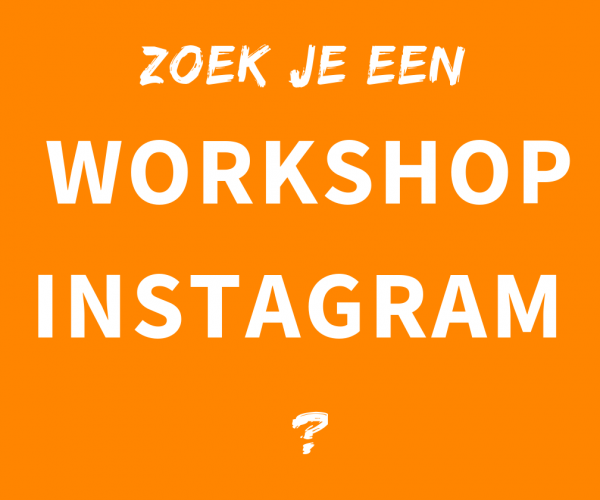 Instagram workshop volgen
