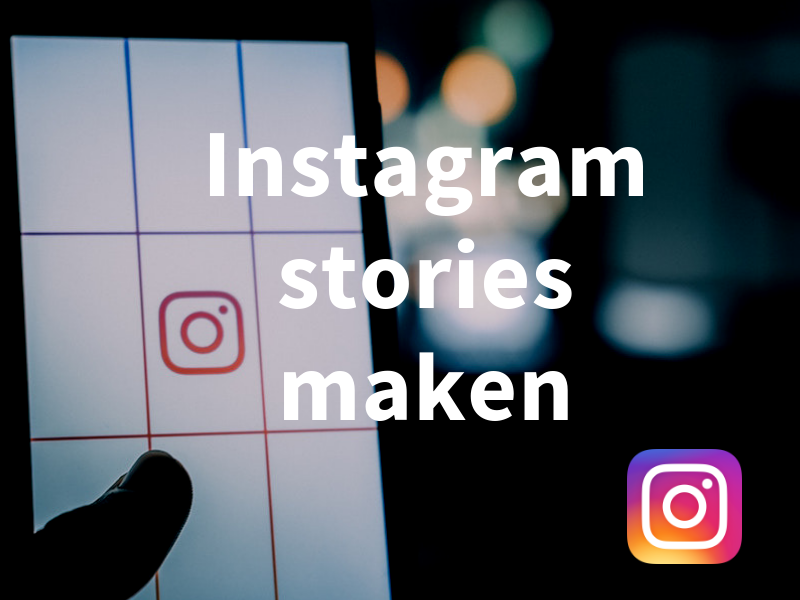 Workshop Instagram stories maken bedrijven